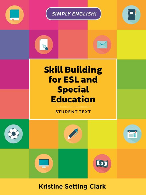 Title details for Skill Building for ESL and Special Education by Kristine Setting Clark - Available